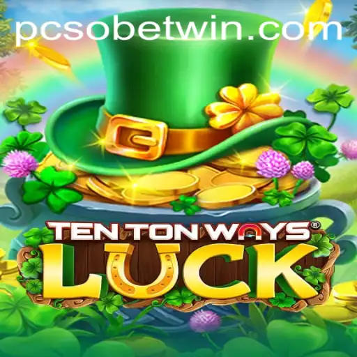 Unveiling TenTonWaysLuck: Dive into the Thrilling World of PCSOBet
